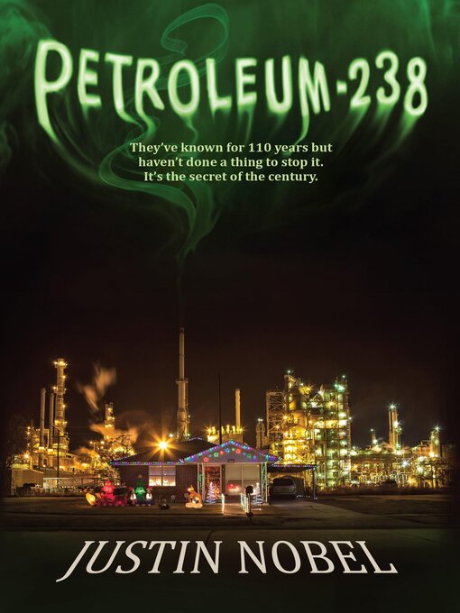 Title details for Petroleum-238 by Justin Nobel - Available